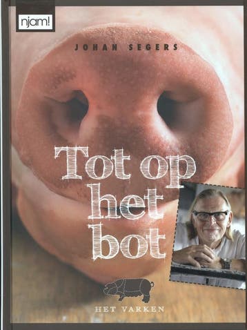 Tot op het bot / Njam! - Johan Segers 9789059168374, Verzenden, Gelezen, Johan Segers