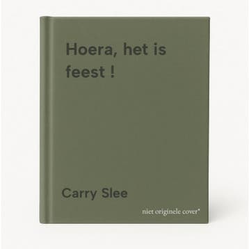 Hoera, het is feest ! - Carry Slee 9789049924317, Verzenden, Gelezen, Carry Slee