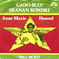 vinyl single 7 inch - Anne Marie Hunsel - Gado Bles Sran..., Verzenden, Zo goed als nieuw, 7 inch, Pop