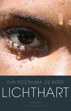 Lichthart 9789046806784 Eva Posthuma de Boer, Verzenden, Gelezen, Eva Posthuma de Boer