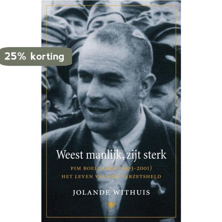 Weest manlijk, zijt sterk 9789023427834 Jolande Withuis, Boeken, Overige Boeken, Gelezen, Verzenden