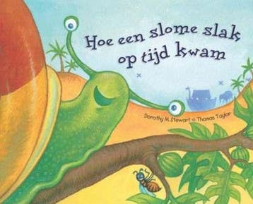 Hoe een slome slak op tijd kwam - Dorothy M. Stewart, Verzenden, Gelezen, Dorothy M. Stewart