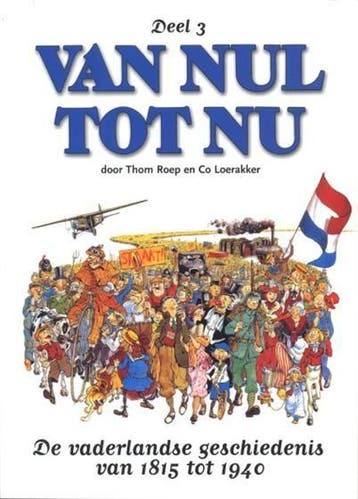 Van Nul Tot Nu Deel 3: De Vaderlandse Geschiedenis 1815 Tot, Verzenden, Nieuw