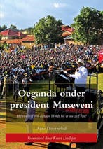 Oeganda onder president Museveni 9789463652902, Verzenden, Gelezen, Arne Doornebal