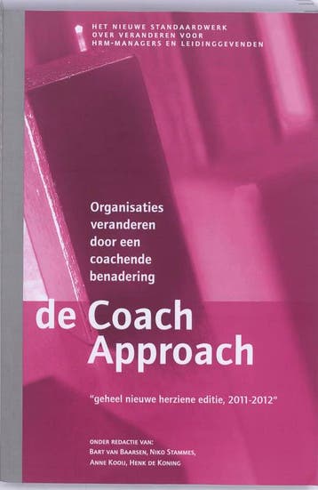 De Coach Approach nieuwe stijl 2011 druk 1 9789078440512, Boeken, Studieboeken en Cursussen, Verzenden, Zo goed als nieuw