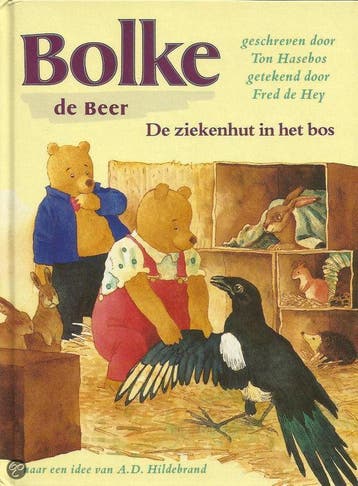 De ziekenhut in het bos / Bolke de Beer - Ton Hasebos, Verzenden, Gelezen, Ton Hasebos