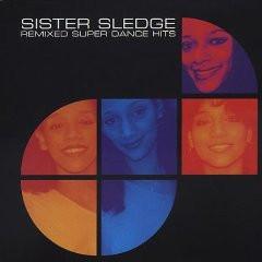 cd - Sister Sledge - Remixed Super Dance Hits, Verzenden, Zo goed als nieuw