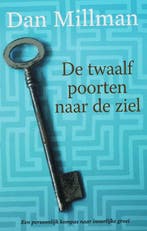 De twaalf poorten naar de ziel 9789022546185 Dan Millman, Verzenden, Gelezen, Dan Millman