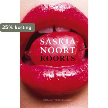 Koorts - Saskia Noort 9789041416070, Boeken, Verzenden, Gelezen, Saskia Noort