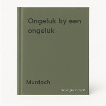 Ongeluk by een ongeluk - Murdoch 9789025480660, Boeken, Verzenden, Gelezen, Murdoch