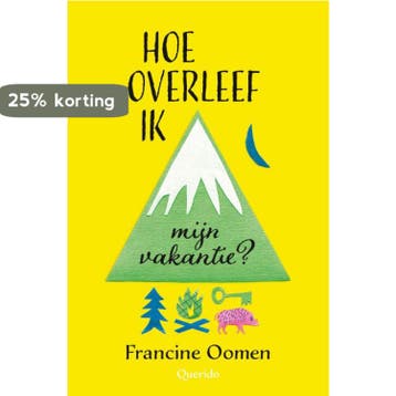 Hoe overleef ik mijn vakantie? / Hoe overleef ik / 2, Verzenden, Gelezen, Francine Oomen