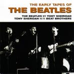 cd - The Beatles - The Early Tapes Of, Cd's en Dvd's, Verzenden, Zo goed als nieuw