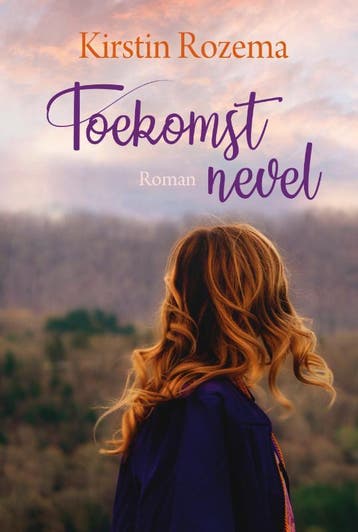 Toekomstnevel - Kirstin Rozema 9789020545692, Verzenden, Zo goed als nieuw, Kirstin Rozema
