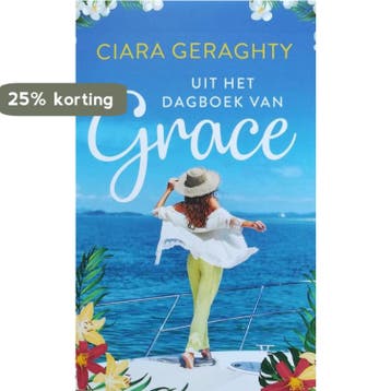 Uit het dagboek van Grace - Ciara Geraghty 9789045218304, Verzenden, Zo goed als nieuw, Ciara Geraghty