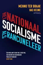 Het Nationaalsocialisme Als Rancuneleer 9789044650891, Ophalen of Verzenden, Nieuw, Menno ter Braak-Bas Heijne