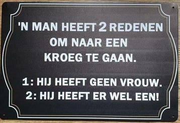 Reclamebord: 'Een man heeft 2 redenen om naar de kroeg te ga, Verzenden, Nieuw