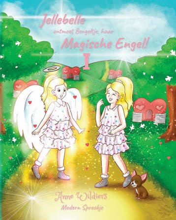 Jellebelle ontmoet Bengeltje, haar Magische Engel /, Verzenden, Gelezen, Anne Wildiers