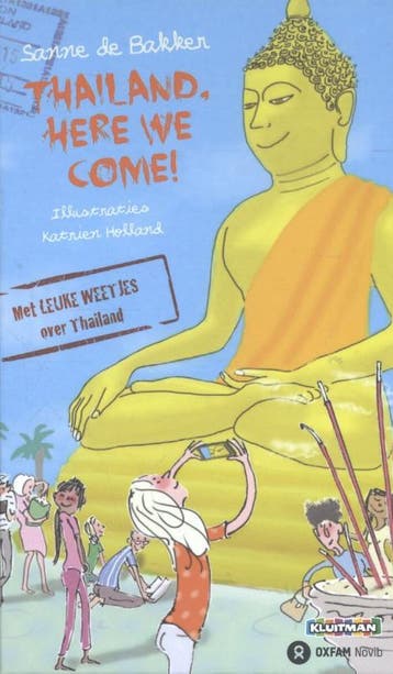 Thailand, here we come! - Sanne de Bakker 9789020624557, Verzenden, Zo goed als nieuw, Sanne de Bakker