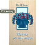 BLOEMEN OP MIJN WEGEN 9789033109195 J.J. Poort, Verzenden, Zo goed als nieuw, J.J. Poort