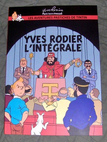 Yves Rodier - Les aventures pastiches de Tintin -, Nieuw