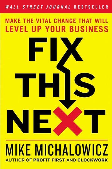 Fix This Next - Mike Michalowicz 9780593084410, Verzenden, Zo goed als nieuw, Mike Michalowicz