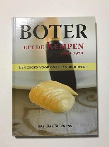 Boter uit de Kempen 1890 - 1920 - Bas. drs. Bierkens, Verzenden, Zo goed als nieuw, Bas. drs. Bierkens