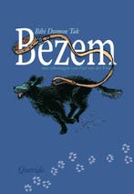 Bezem 9789045111063 Bibi Dumon Tak, Boeken, Verzenden, Zo goed als nieuw, Bibi Dumon Tak