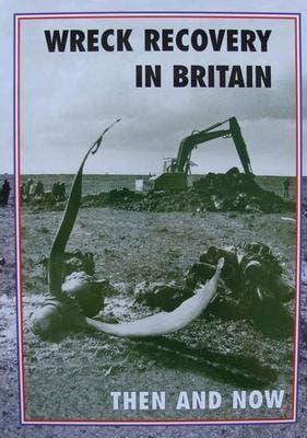 Boek : Wreck Recovery In Britain - Then and Now, Nieuw, Boek of Tijdschrift