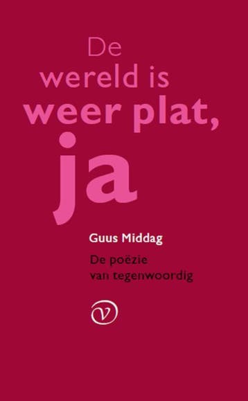 De wereld is weer plat, ja - Guus Middag 9789028292192, Verzenden, Zo goed als nieuw, Guus Middag