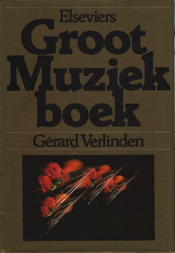 Elseviers Groot Muziekboek - Verlinden, Verzenden, Gelezen