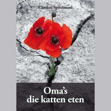 Omas die katten eten 9789462473317 Carolus Spitsbaard, Boeken, Verzenden, Gelezen, Carolus Spitsbaard