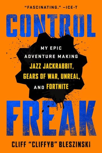 9781982149154 Control Freak Cliff Bleszinski, Verzenden, Nieuw, Cliff Bleszinski