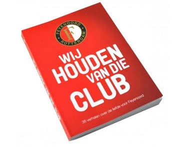 Feyenoord Boek Wij houden van die Club - Steven van der, Verzenden, Gelezen, Steven van der Hoeven