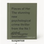 Pieces of Her The stunning new psychological crime thriller, Verzenden, Zo goed als nieuw, Karin Slaughter