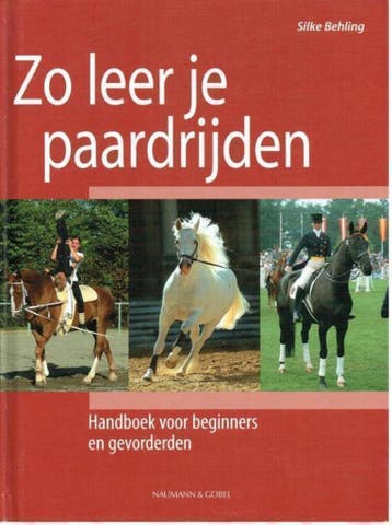 Zo leer je paardrijden. Handboek voor beginners en, Verzenden, Gelezen, Silke Behling