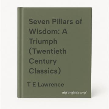Seven Pillars of Wisdom: A Triumph (Twentieth Century, Verzenden, Gelezen, T E Lawrence