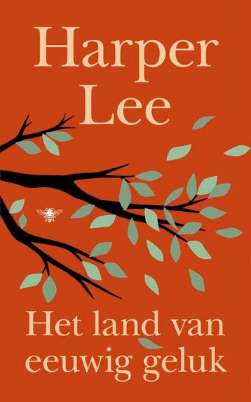 Het land van eeuwig geluk 9789403137889 Harper Lee, Verzenden, Zo goed als nieuw, Harper Lee
