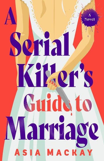 9780593875605 A Serial Killers Guide to Marriage, Verzenden, Nieuw, Asia Mackay