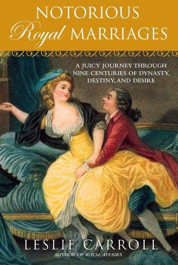 Notorious Royal Marriages - Leslie Carroll 9780451229014, Verzenden, Gelezen, Leslie Carroll