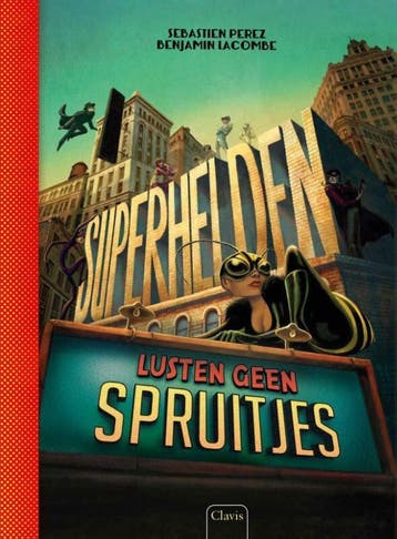 Superhelden lusten geen spruitjes (Goed), Verzenden, Gelezen, Sébastien Perez
