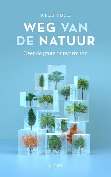 Weg van de natuur - Kees Vuyk - 9789025912697 - Paperback, Verzenden, Nieuw