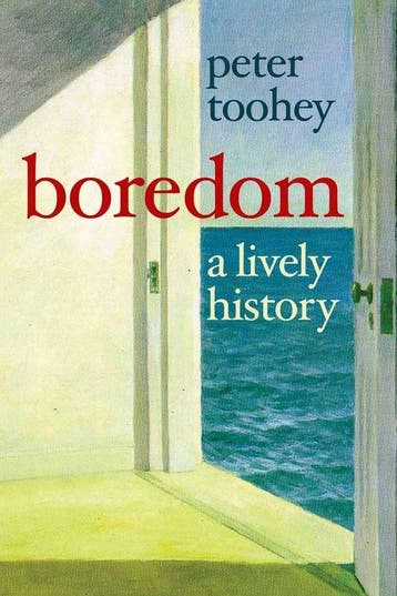 Boredom 9780300181845 Peter Toohey, Verzenden, Gelezen, Peter Toohey
