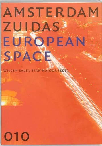 Amsterdam Zuidas - European Space - W. Salet 9789064505836, Verzenden, Gelezen, W. Salet