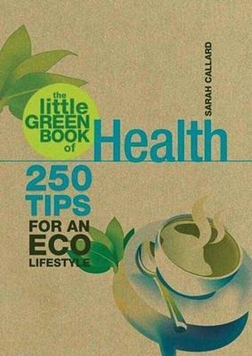 The Little Green Book of Health - Sarah Callard, Verzenden, Zo goed als nieuw, Sarah Callard