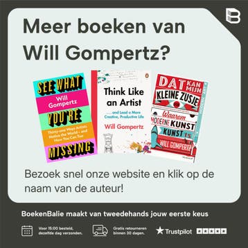 Je weet niet wat je ziet - Will Gompertz 9789029096003, Boeken, Kunst en Cultuur | Beeldend, Verzenden, Gelezen, Will Gompertz
