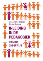 9789023253518 Inleiding in de pedagogiek - primair onderwijs, Verzenden, Zo goed als nieuw, Annemarie Becker