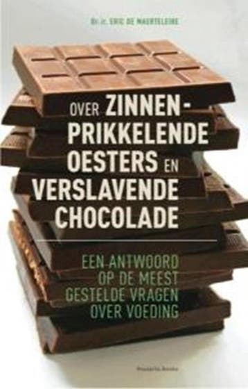 Over zinnenprikkelende oesters en verslavende chocolade, Boeken, Verzenden, Gelezen, E. Maerteleire