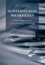 Achterhaalde waarheden 9789463650625 Jan Werkman, Verzenden, Zo goed als nieuw, Jan Werkman