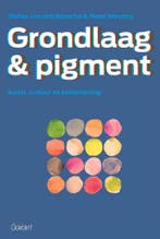 Grondlaag & pigment 9789044129786 Peter Wouters, Verzenden, Gelezen, Peter Wouters