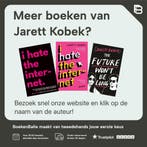 I Hate the Internet 9781781257616 Jarett Kobek, Boeken, Verzenden, Gelezen, Jarett Kobek